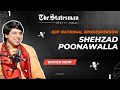 The Statesman Talk:  Shehzad Poonawalla in conversation with The Statesman