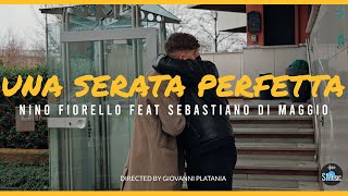 Nino Fiorello Ft. Sebastiano Di Maggio - Una serata perfetta