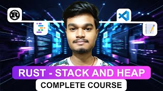 Rust Complete Course: Stack And Heap Memory | #44