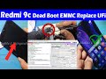 Redmi 9 Dead Recover with EMMC Replacement UFi Box