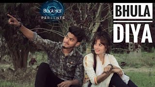 Bhula Diya - Darshan Raval | New Song 2019 | Sad Story | Story By Black hat Music