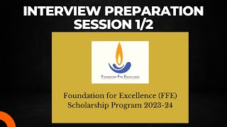 Interview prep - Scholars from FFE (Foundation for Excellence) 1/2