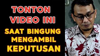 BINGUNG MEMILIH SATU ANTARA DUA PILIHAN? GUNAKAN 3 METODE INI