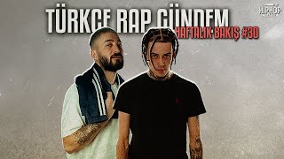 Türkçe Rap Gündem: Haftalık Bakış #30