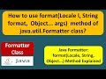 How to use format(Locale l, String format,  Object... args)  method of java.util.Formatter class?