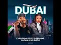 DUBAI - Kharishma ft Shebeshxt, Naqua & Mr Diego