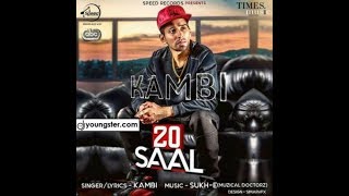 20 Saal 2 (Full Video) | Kambi | (Muzical Doctorz) | Latest Punjabi Song 2018 | Speed Records