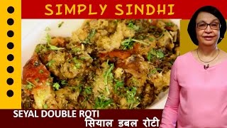 Best Sindhi Seyal Double Roti | Seyal Phulka (Onion Curry With Bread) Leftover Roti Masala By Veena