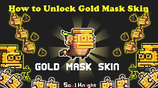 How to get Gold Mask Skin in Soul Knight