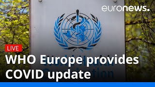 WHO Europe provides COVID update