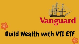 Build Wealth with VTI ETF | The Ultimate Guide to Financial Independence