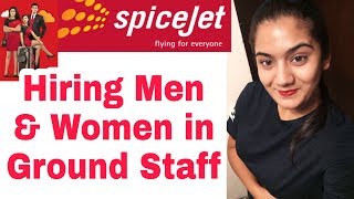 Spicejet Airlines Hiring Men \u0026 Women in Airport Ground Staff Job Vacancy