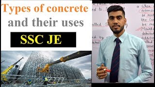 SSC JE || Types of concrete and their uses || Construction Materials