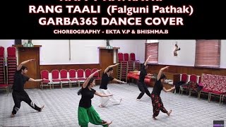 RANG TAALI - FALGUNI PATHAK | GARBA365 DANCE COVER | UK GARBA | NAVRATRI SONGS