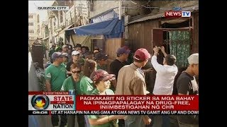 SONA: Pagkakabit ng sticker sa mga bahay na ipinagpapalagay na drug-free, iniimbestigahan ng CHR