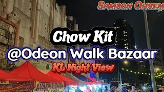 Chow Kit Kuala Lumpur Night Life | Exploring the Odeon Walk Street Food \u0026 Traditional Market