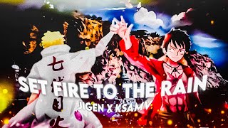 Naruto X Onepiece - Set fire to the rain [AMV/EDIT] Jigen X KsAMV