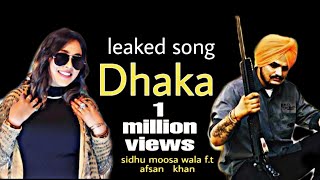 Dhaka | sidhu moose wala ft afsana khan (official video ) | leaked song | new Punjabi song 2019