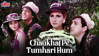 Chaukhat Pe Tumhari Hum Dum Tod Jayenge - Govinda, Chunky Pandey | Aankhen