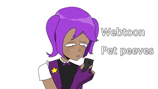 My Webtoon Pet Peeves