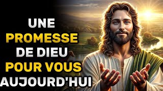 ✝️ UNE PROMESSE DE DIEU | MESSAGE DE DIEU URGENT