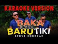 Baka Dabai Baru Tiki - Steve Sheegan (Karaoke Version)