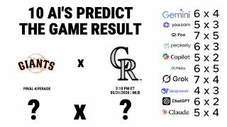 San Francisco Giants x Colorado Rockies | 10 AIs Predict the Result — 3:10 PM ET 05/31/2026 | MLB
