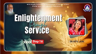 Being Your Higher Self I Day 16 I Enlightenment Through Service | Dr. Ritu Jain