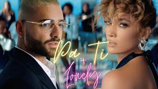 Jennifer Lopez & Maluma – Pa Ti + Lonely (✅ Official Preview Video )