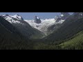 british columbia 4k. glaciers rivers u0026 lake bugaboo and invermere