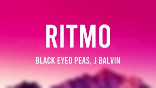 RITMO - Black Eyed Peas, J Balvin (Lyrics)