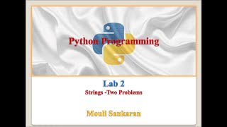 Lab 2 - Strings in Python - Two problems