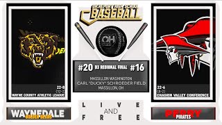 #20 Waynedale vs #16 Perry Baseball D3 Regional Championship