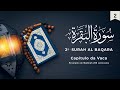 Surah Al Baqara | Surata da Vaca | سورة البقر‎ | Recitação do Alcorão em Português