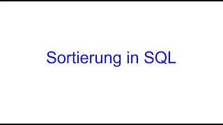 Sortierung in SQL | SQL Bausteine | Kovolff