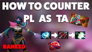 HOW TO COUNTER PL AS TA - RANKED