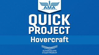 AMA Quick Project - Recycled Materials Hovercraft