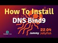 How To Install and Configure DNS (Bind9) on Ubuntu 22.04 Server