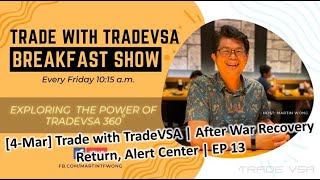[4-Mar] Trade with TradeVSA | After War Recovery Return, VSA Alert Center | EP 13