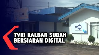 Sejak 1 Januari 2022, TVRI Kalbar Sudah Beralih ke Siaran Digital