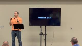 TGCC Sermon 9.22.2024,  Matthew 6:1-4