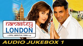 NAMASTEY LONDON - All Movie Songs | 🎵 Main Jahaan Rahoon 🎵 Rafta Rafta 🎵 Chakna Chakna & More