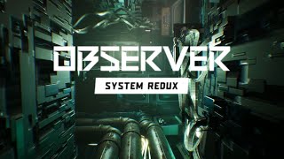 Observer System Redux - All investigations, Hallucinations, and both Endings