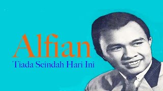 ALFIAN TIADA SEINDAH HARI INI