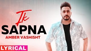 Ik Supna (Lyrical) | Amber Vashisht | Latest Punjabi Songs 2019 | Speed Records