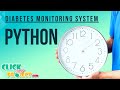 Python Machine Learning - Diabetes Monitoring System and Health-Medical Service - ClickMyProject