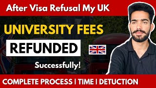 How to Refund UK University Fees if Student Visa is Refused | UK Universities Fee Refund Process