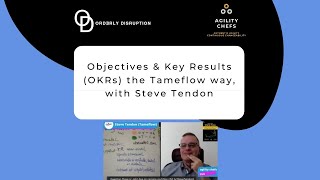Objectives & Key Results (OKRs) the Tameflow way, with Steve Tendon