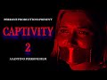 CAPTIVITY 2 - Official Movie | 2024