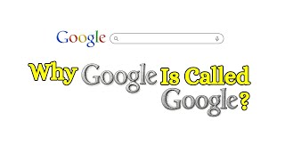 Why Google Is Called “Google”? || Symplitica